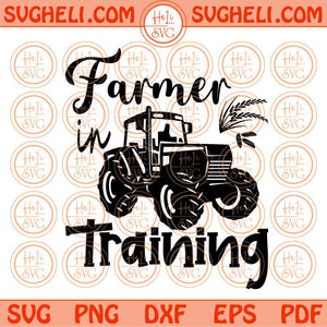 Farmer In Training Svg Farmer Svg Funny Farm Quote Svg Png Dxf Eps Files