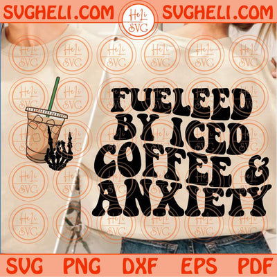 Fueled by Iced coffee and anxiety Svg Wavy Trendy Iced Coffee Svg Png Dxf Eps Files