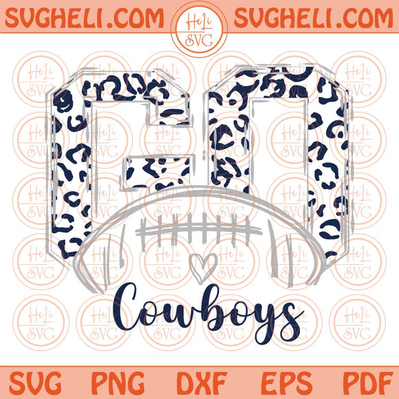 Go Cowboys Svg Go Leopard Cowboys Football Svg Go Football Svg Png Eps Files