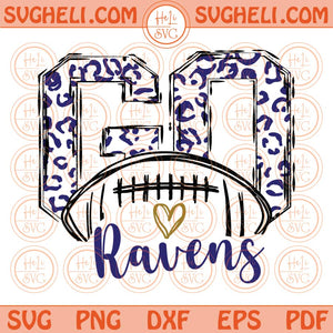 Go Ravens Svg Go Leopard Ravens Football Svg Go Football Ravens Svg Png Dxf Eps Files