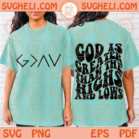 God is Greater Than the Highs and Lows Svg Retro Bible Quote Svg Png Dxf Eps Files