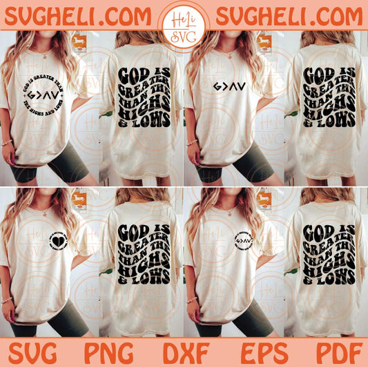 God is Greater Than the Highs and Lows Svg Scripture Christian Svg Png Dxf Eps Files