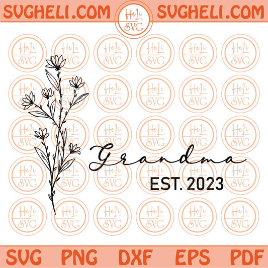 Grandme Est 2023 Svg Flower New Mom Grandma Announcement Svg Png Dxf Eps Files