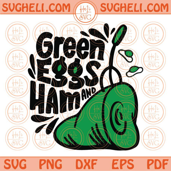 Green Eggs and Ham Svg Dr Seuss Svg Cat In The Hat Svg Png Dxf Png Eps Files