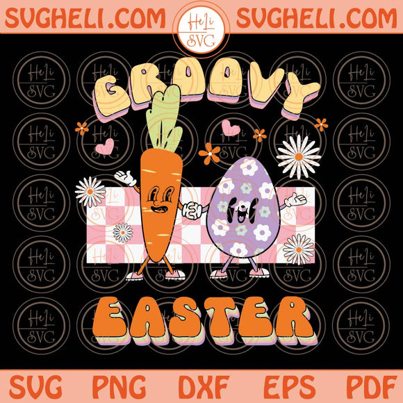 Groovy Easter Svg Retro Easter Egg Carrot Svg Easter Bunny Svg Png Dxf Eps Files