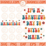 Hairstylist Svg Its a Beautiful Day To Style Hair Png Hair Hustler Svg Png Dxf Eps Files