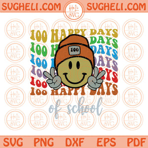 Happy 100 Days of School Svg Smiley 100 Happy Days of School Png Svg Dxf Pdf Eps Files