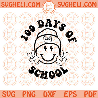 Happy 100 Days of School Svg Smiley Face 100 Days of School Png Svg Dxf Pdf Eps Files