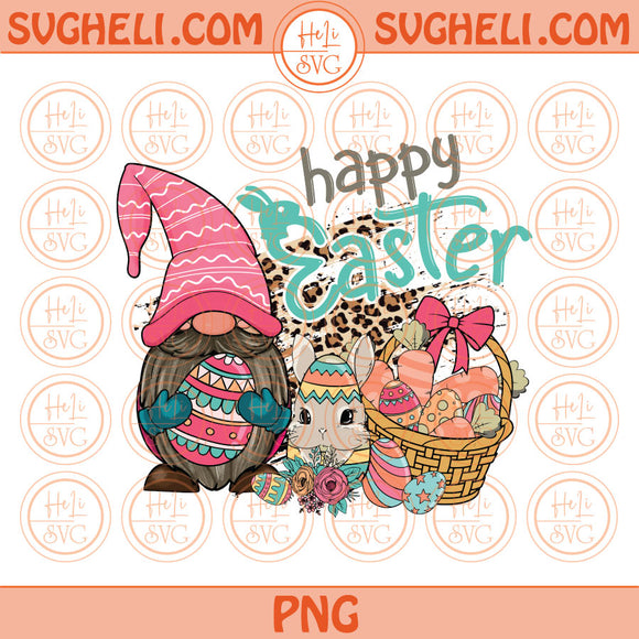 Happy Easter Bunny Png Sublimation Bunny Easter Egg Gnome Png