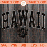 Hawaii Svg Summer Beach Hawaii Hibiscus Flower Svg Honolulu Svg Png Dxf Eps Files