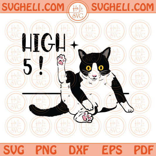 High 5! Cat Svg Funny Cat Mom Svg Cat Lover Svg Cleaning Cat Svg Png Dxf Eps Files