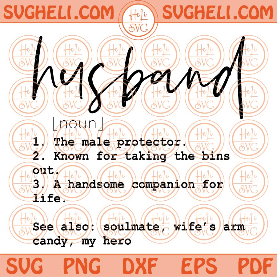 Husband Definition Svg Husband Meaning Svg Fathers Day Gift Svg Png