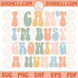 I Can't I'm Busy Growing A Human Svg Retro Funny Pregnancy Svg Png