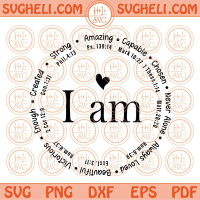 I am Inspiration Svg Bible Verse Svg Inspirational Svg Christian Svg Png Dxf Eps Files