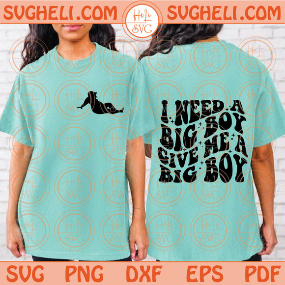 I need a big boy i want a big boy give me a big boy Svg Retro Svg Png Dxf Eps Files