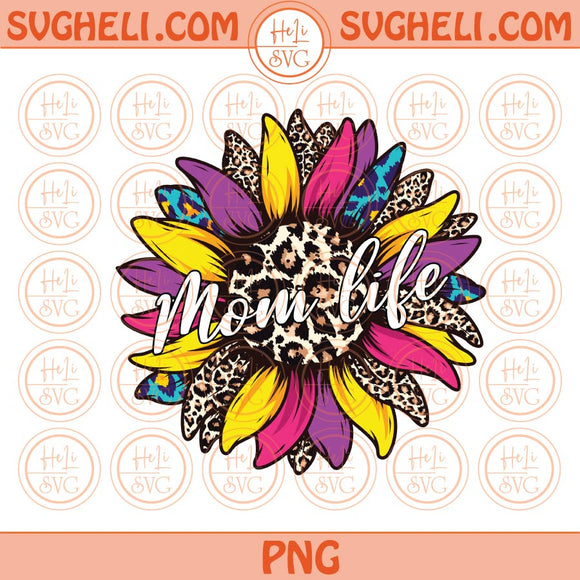 Leopard Sunflower Mom Life Png Sublimation Momlife Sunflower Gliter Files