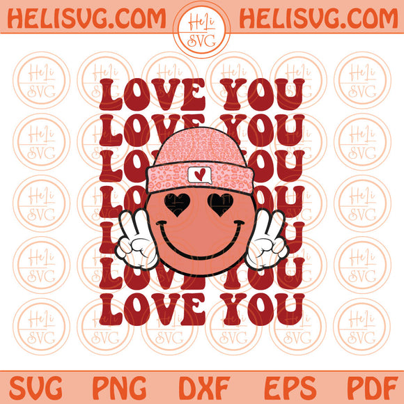 Love You Svg Retro Valentine Smiley Face Happy Valentine's Day Png Pdf Eps Files
