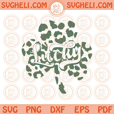 Lucky Shamrock Svg Shamrock Leopard Svg St Patricks Leopard Lucky Sublimation Png Dxf Eps Files