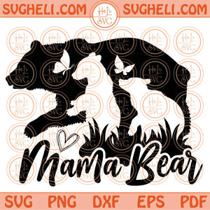 Mama Bear Svg Bear Mama Svg Baby Bear Svg Mother's Day Gift Svg Png Dxf Eps Files