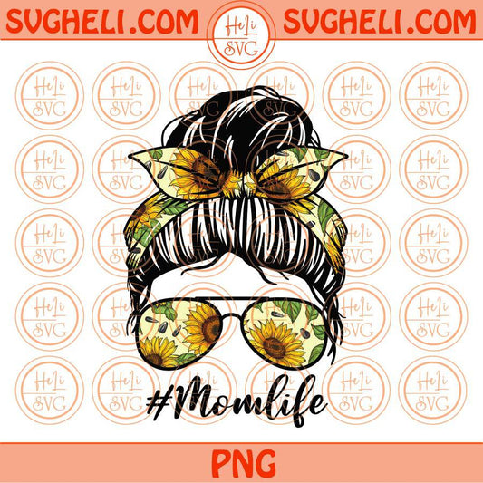 Mom Life Sunflower Png Sublimation Mom Bun Bandana Sunflower Glasses Png Eps Files
