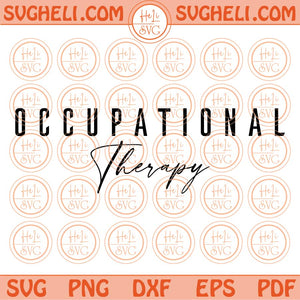 Occupational Therapy Svg Occupational Therapist Svg Retro Quote Svg Png Dxf Eps Files