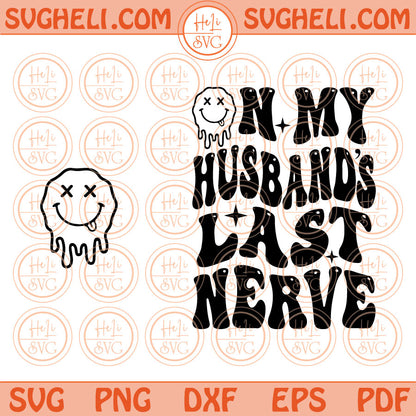On My Husband's Last Nerve Svg Smiley Face Wavy Pocket Design Png Dxf Eps Files
