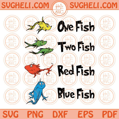 One Fish Two Fish Red Fish Blue Fish Svg Dr Seuss Svg Png Dxf Png Eps Files