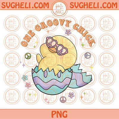 One Groovy Chick Png Sublimation Easter Egg Day Cute Chick Png Eps Files