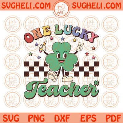 One Lucky Teacher Svg Retro Shamrock Teacher St Patricks Day Svg Png Dxf Eps Files