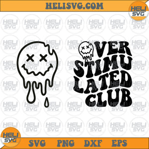 Overstimulated Club Svg Overstimulated Png Anxiety Svg Trendy Png