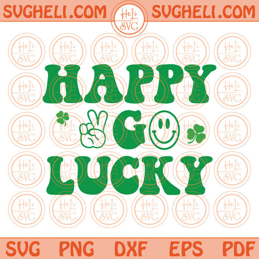 Retro Saint Patrick's Day Svg Happy Go Lucky Svg St Patricks Day Png Dxf Pdf Eps Files