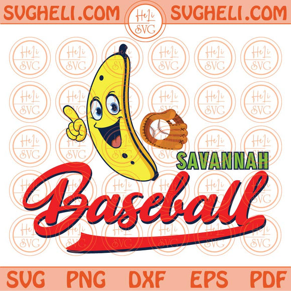 Savannah Bananas Svg Baseball Svg Softball Svg Savannah Bananas Png Dxf Eps Files