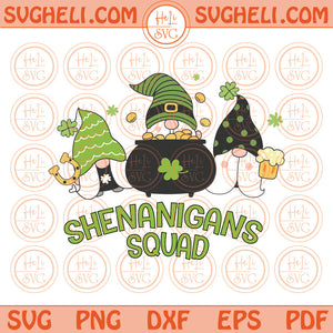 Shenanigans Squad Gnomes Svg St Patricks Day Gnome Shamrock Png Svg Dxf Pdf Eps Files