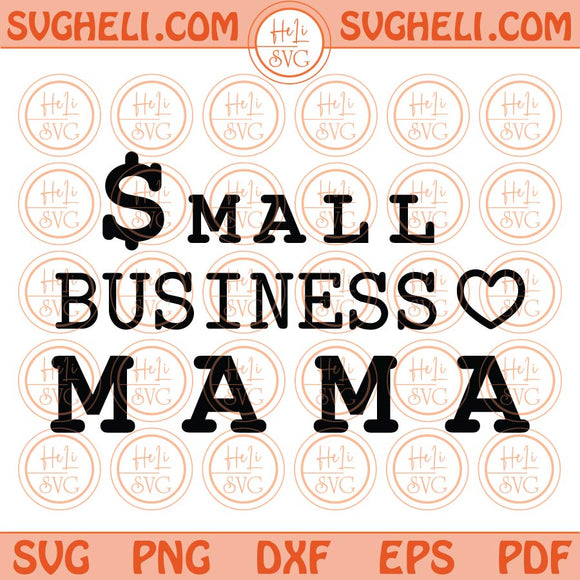 Small Business Mama Svg Retro Business Mama Svg Business Mom Svg Png Dxf Eps Files