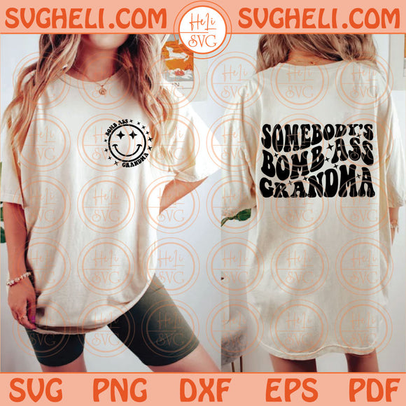 Somebody's Bomb Ass Grandma Svg Wavy Retro Grandma Trending Svg Png Dxf Eps Files