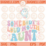 Somebody's Loud Mouth Aunt Svg Groovy Cheer Aunt Svg Retro Png Dxf Eps Files