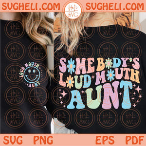 Somebody's Loud Mouth Aunt Svg Groovy Cheer Aunt Svg Retro Png Dxf Eps Files