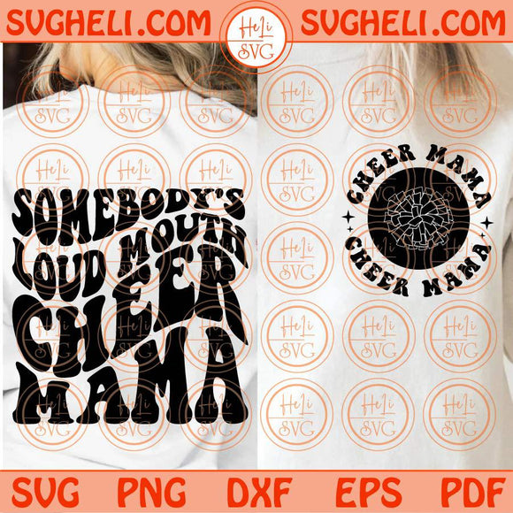 Somebody's Loud Mouth Cheer Mama Svg Funny Cheer Mom Svg Cricut Png Dxf Eps Files