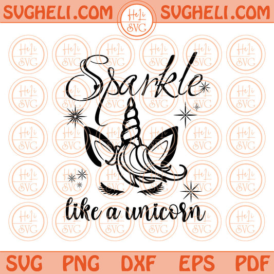 Sparkle Like a Unicorn Svg Toddler Girl Svg Little Girls Onsie Svg Png Dxf Pdf Eps Files