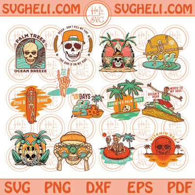 Summer Skeleton Svg Bundle Beach Good Vibes Pineapple Skeleton Svg Png Dxf Eps Files