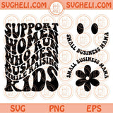 Support Women Who Run Business While Raising Kids Svg Boss Babe Svg Png Dxf Eps Files