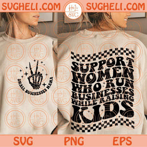 Support Women Who Run Businesses While Raising Kids Svg CEO Mama Svg Png Dxf Eps Files