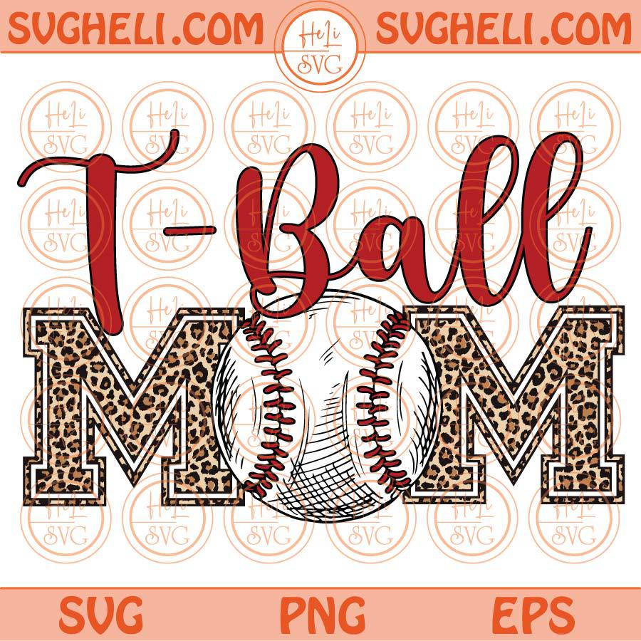 T-ball Mom Png Sublimation Leopard T Ball Mom Svg Tball Mom Svg