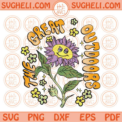 The Great Outdoors Svg Groovy Flower Adventure Svg Camping Svg Png Dxf Eps Files