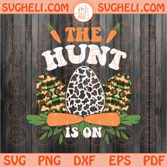 The Hunt Is On Svg Leopard Camo Easter Egg Png Hunting Season Svg Png Dxf Eps Files