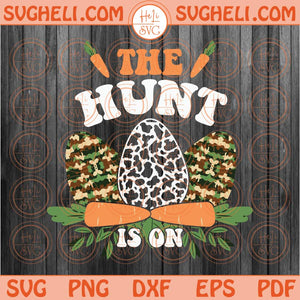 The Hunt Is On Svg Leopard Camo Easter Egg Png Hunting Season Svg Png Dxf Eps Files