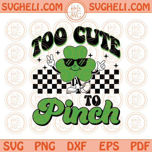 Too Cute To Pinch Svg Retro St Patrick Day Boy Svg Boy Shamrock Png Dxf Eps Files